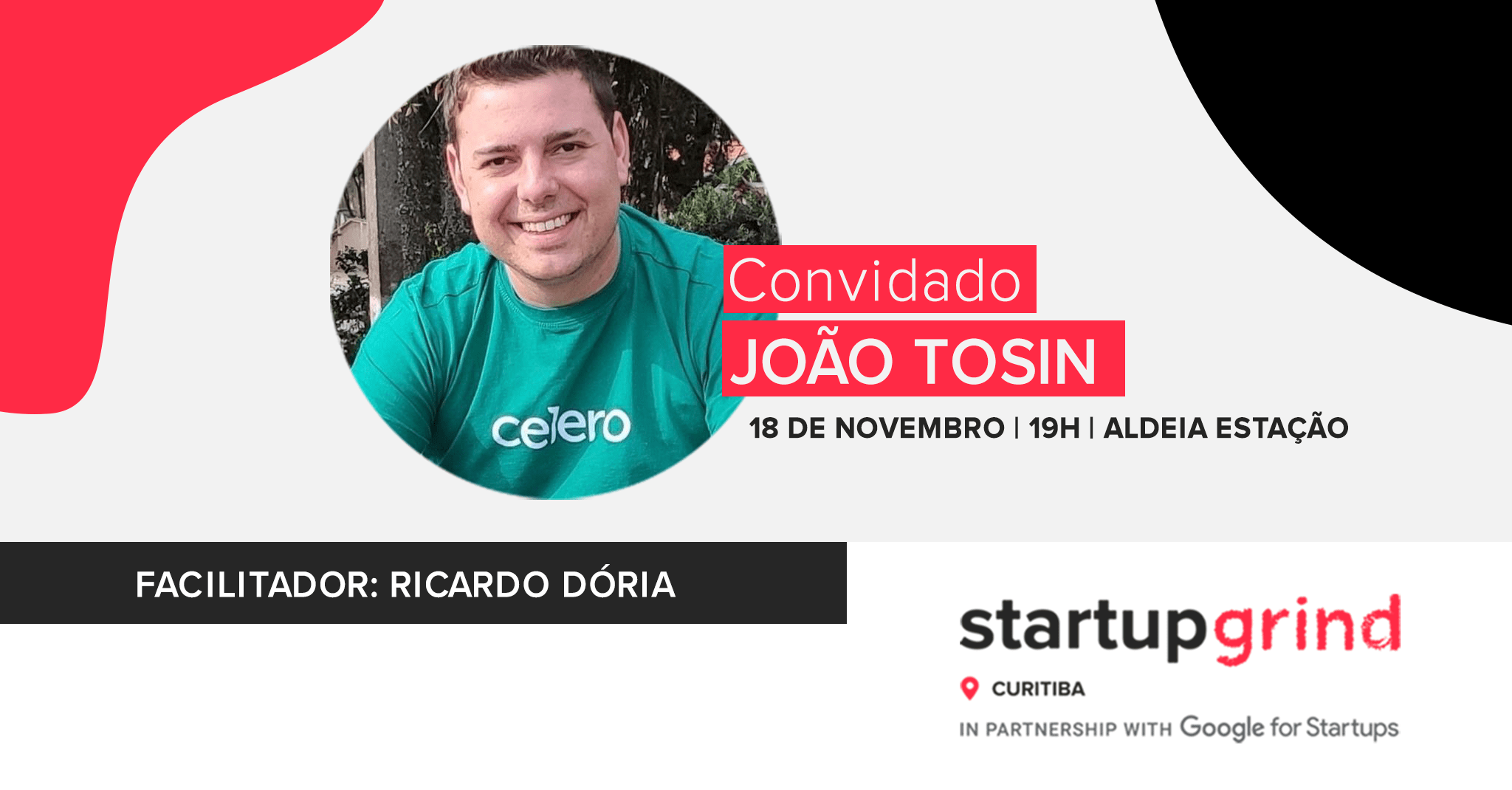 CEO da startup Celero, João Tosin, participa da próxima edição do Startup Grind, na Aldeia Estação